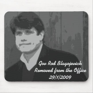 Gov Rod Blagojevich Mouse Mat