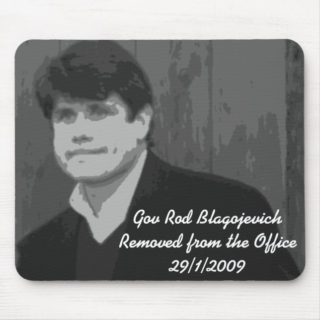 Gov Rod Blagojevich Mouse Mat (Front)