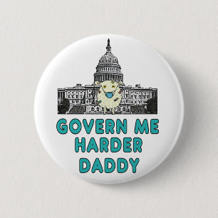 Govern Me Harder Daddy 6 Cm Round Badge