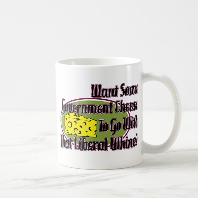 Government Cheese and Liberal Whine Coffee Mug (Right)