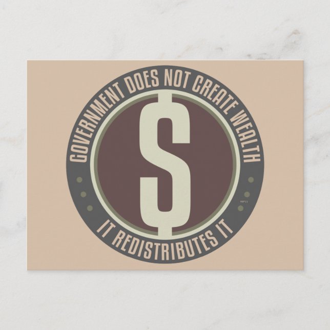 Government Does Not Create Wealth Postcard (Front)
