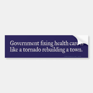 Government Fixing Health Care Bumper Sticker