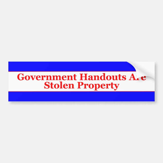 Government Handouts Bumper Sticker (Front)