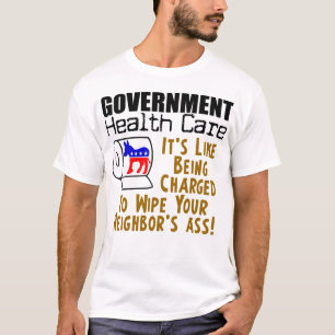 Government Health Care T-Shirt
