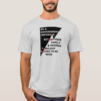 Government Informer T-Shirt