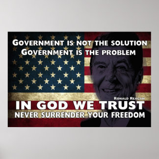Government Is Not The Solution Poster