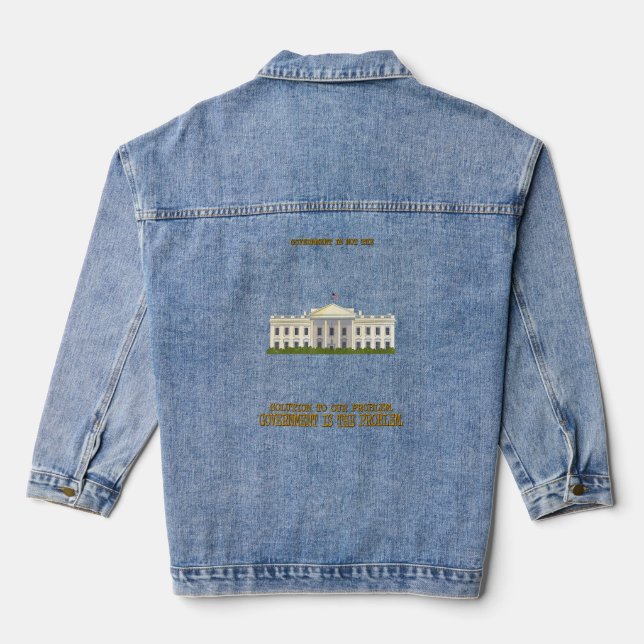 Government Is The Problem Funny Humour Fun  Denim Jacket (Back)