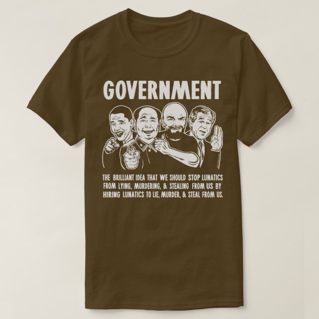Government Lunatics T-Shirt (Design Front)
