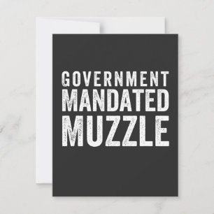 Government Mandated Muzzle