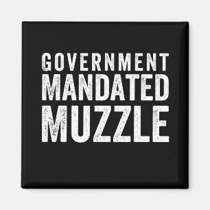 Government Mandated Muzzle Magnet