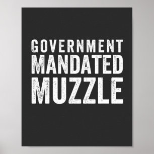 Government Mandated Muzzle Poster