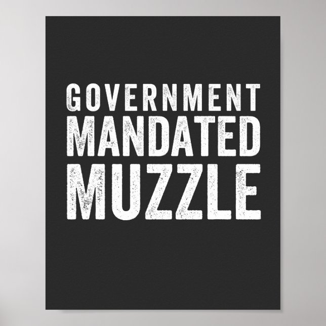 Government Mandated Muzzle Poster (Front)