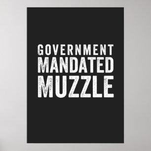 Government Mandated Muzzle Poster