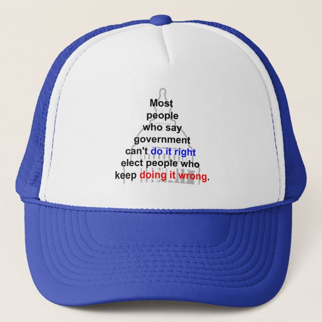 Government Right Wrong Trucker Hat (Front)