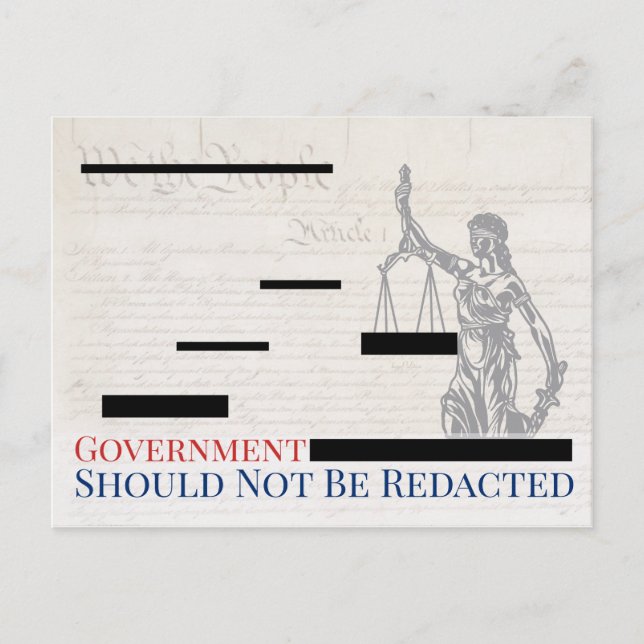 Government Should Not Be Redacted Justice Postcard (Front)