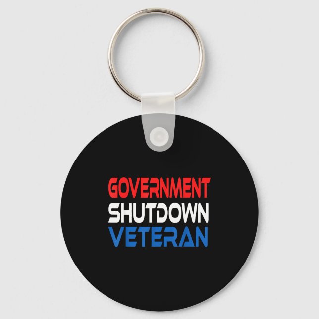 Government Shutdown Veteran  Key Ring (Front)