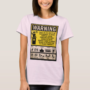 Government Warning Shirt