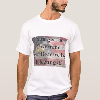 Government-YOU-Deserve-Eagle T-Shirt
