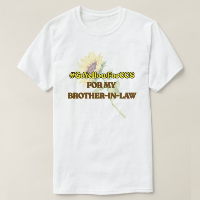 #GoYellowForCCS - Brother-In-Law Tshirt (Design Front)