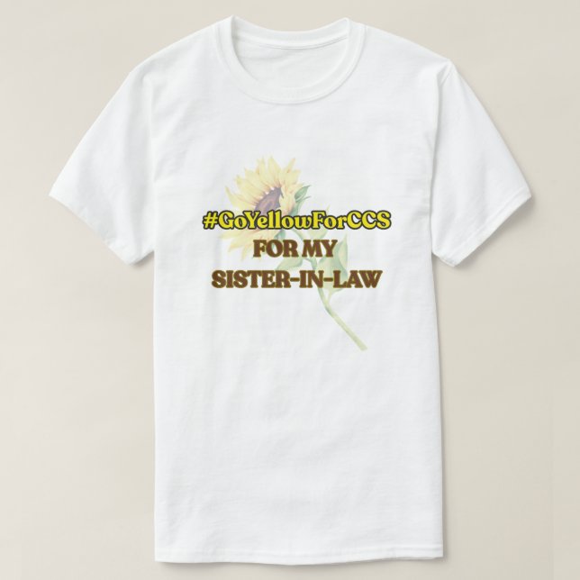 #GoYellowForCCS - Sis-in-law Tshirt (Design Front)