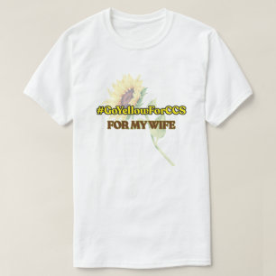 #GoYellowForCCS - Wife Tshirt