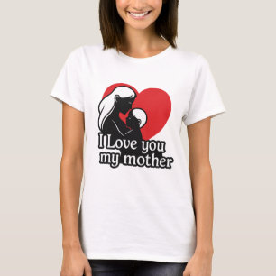 GOZZAL – "I Love You My Mother" T-Shirt – Unisex /