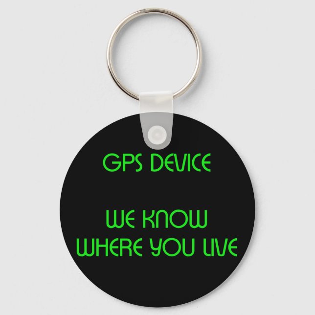 GPS Device Funny Quote Keychain (Front)
