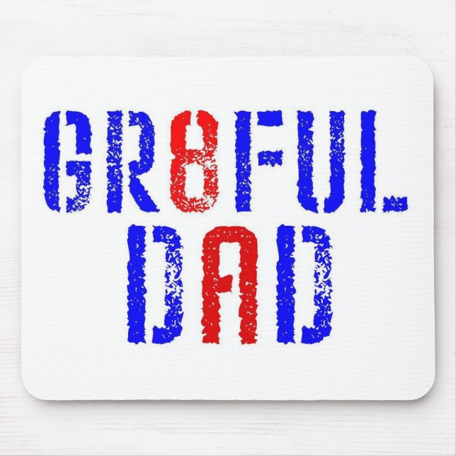 GR8FUL DAD MOUSE MAT (Front)