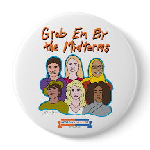 Grab Em By the Midterms button