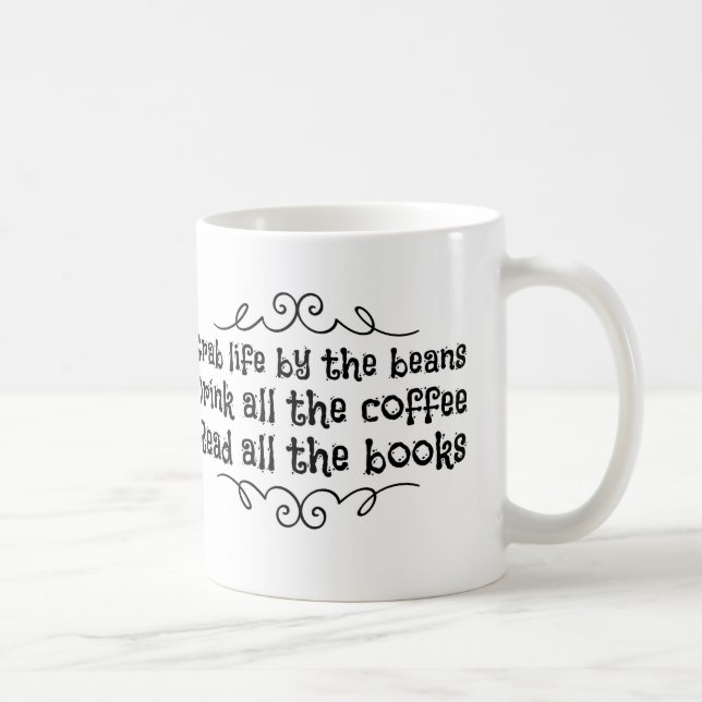 Grab Life By the Beans Coffee Mug (Right)