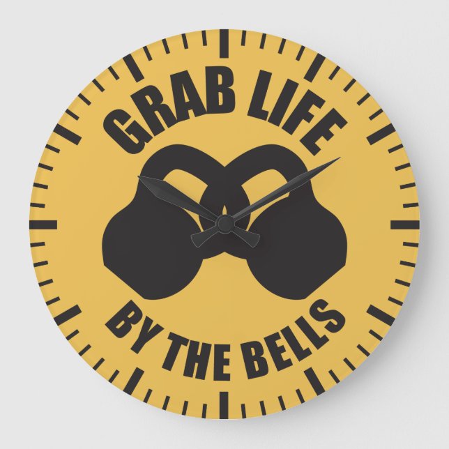 Grab Life by The Bells - Kettlebell Large Clock (Front)