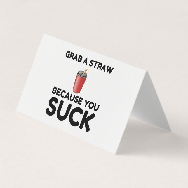 Grab Straw You Suck Business Card (Front)