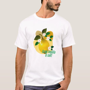 Grab Tequila & Salt! Lemon Fresh Summer Tee