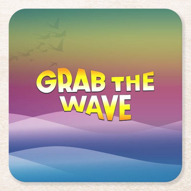 Grab the Wave Square Paper Coaster (Front)