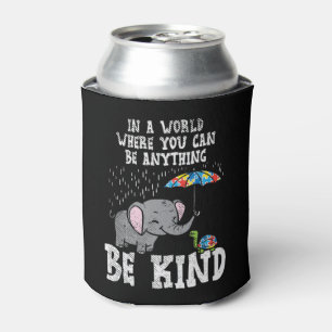 Grab this cute In A World Be Kind Cute Elephant Tu Can Cooler
