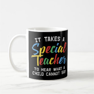 Grab this cute It Takes A Special Teacher To Hear Coffee Mug
