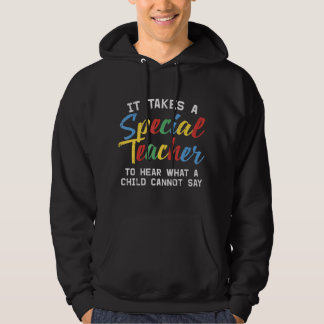Grab this cute It Takes A Special Teacher To Hear  Hoodie