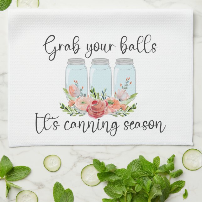 Grab Your Balls Jar Cooking Canning Season Tea Towel (Folded)