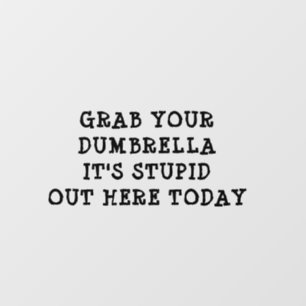 Grab Your Dumbrella Car  Window Cling