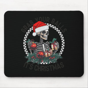 Grab Your It's Christmas Skeleton Santa Adult Mouse Mat