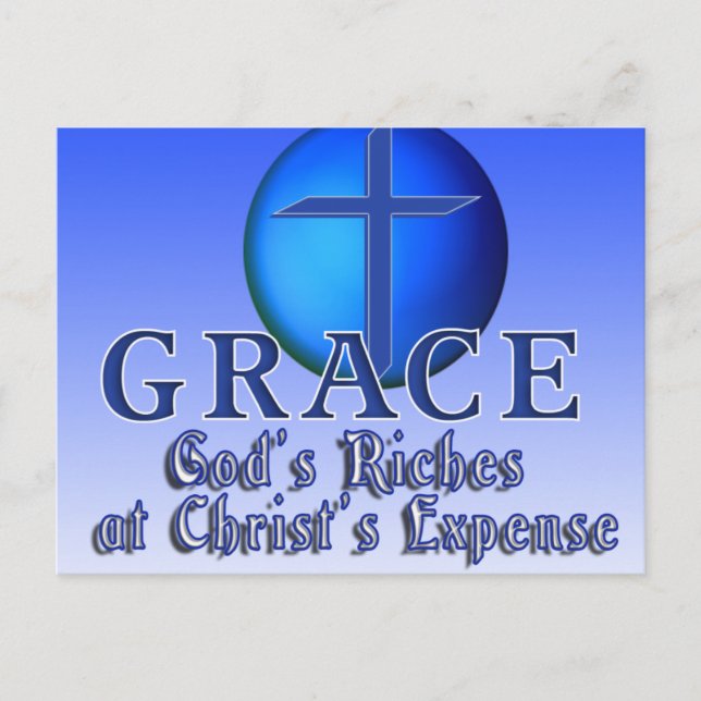 GRACE ACRONYM -GOD'S RICHES AT CHRIST'S EXPENSE POSTCARD (Front)