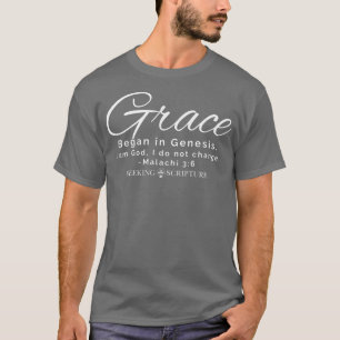 Grace Began In Genesis Script Edition Premium  T-Shirt