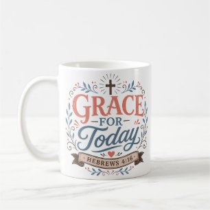 Grace For Today Inspirational Scripture Quote Coffee Mug