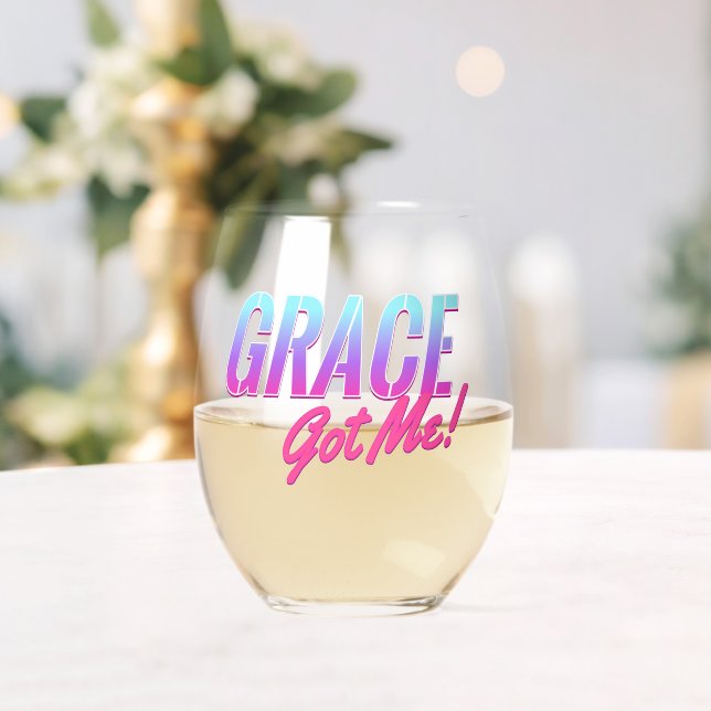 Grace Got Me! Stemless Wine Glass (Insitu (Wedding))
