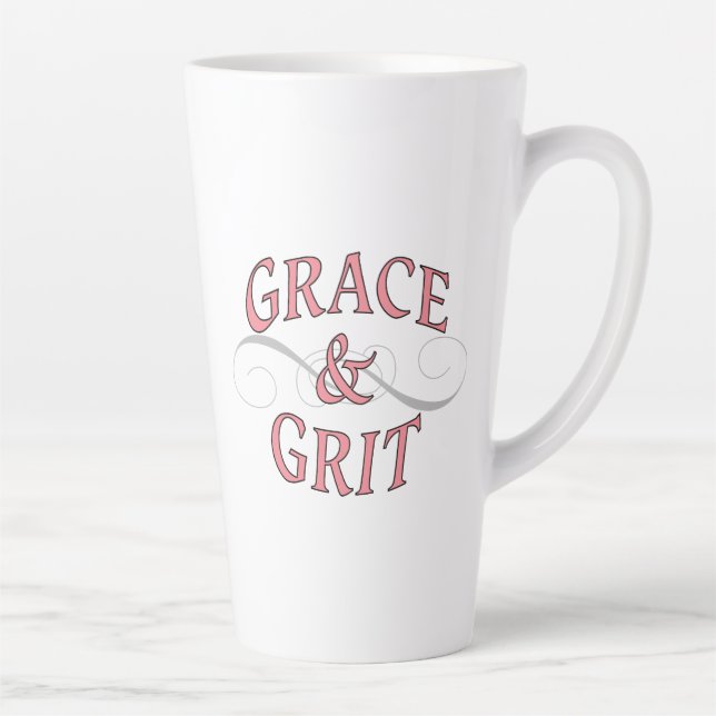 Grace & Grit for for the tough lady Latte Mug (Right)