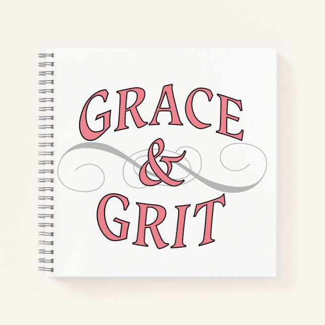 Grace & Grit for for the tough lady Notebook (Front)