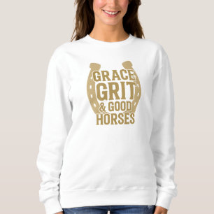Grace, Grit & Good Horses Women’s Western Sweatshirt
