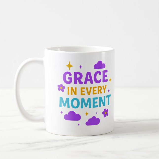 Grace in Every Moment – Inspirational Mug (Left)
