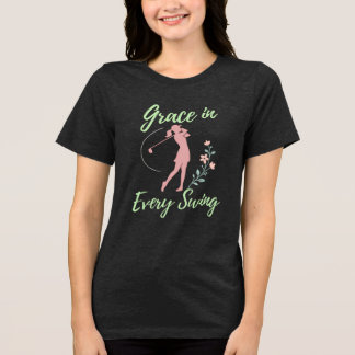 Grace in Every Swing  Women’s Golf    Tri-Blend Shirt