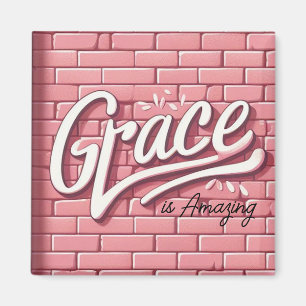 Grace is Amazing Pink Brick Wall Magnet